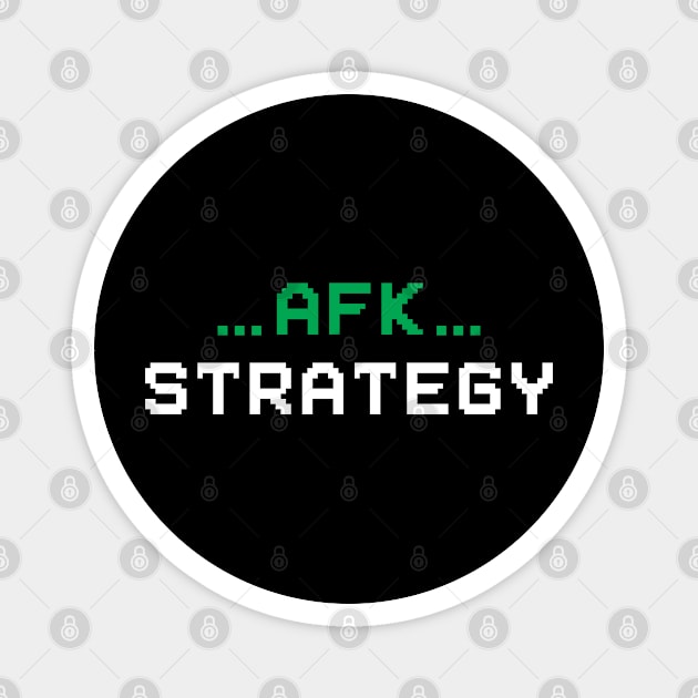 afk strategy Magnet by TIHONA